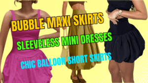 Read more about the article Top Best Trendy Picks for 2024: Bubble Maxi Skirts, Sleeveless Mini Dresses, and Chic Balloon Short Skirts